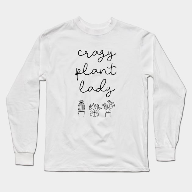 Crazy plant lady Long Sleeve T-Shirt by LemonBox